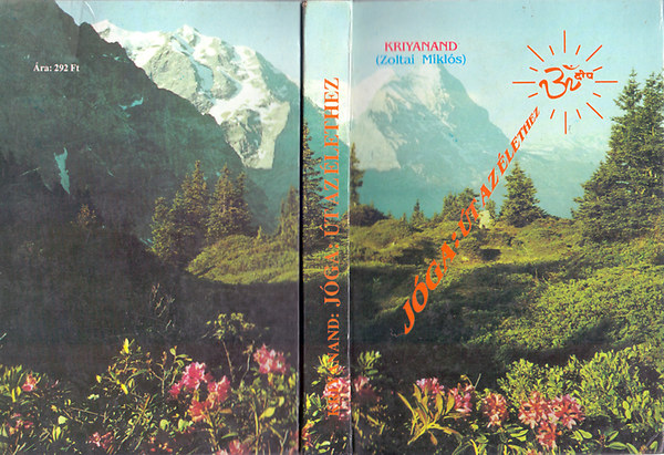 Kriyanand (Zoltai Mikls) - Jga: t az lethez