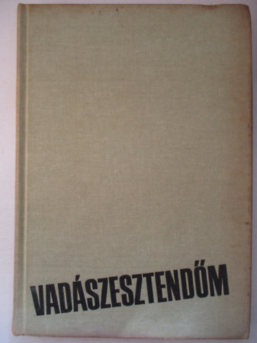 Gyimesi Gyrgy - Vadszesztendm