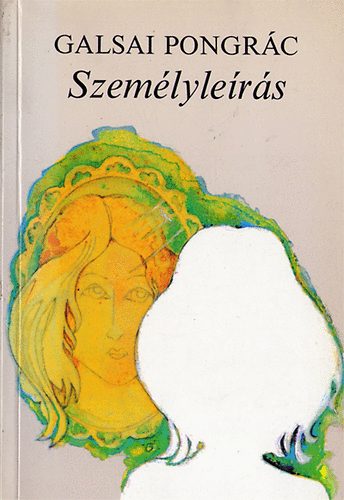 Galsai Pongrác - Személyleírás (Galsai)