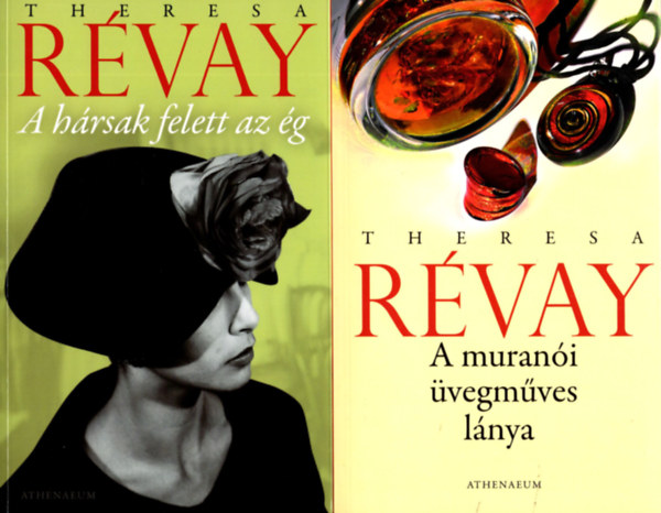 Theresa Rvay - 2 db Rvay Theresa knyv ( A hrsak felett az g + A murani vegmves lnya 9