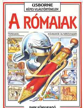 Marks, A.-Tingay, G. - A rmaiak (Usborne kpes vilgtrtnelem)