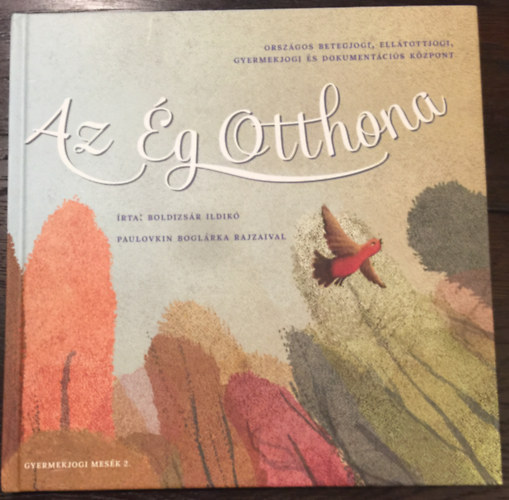 Boldizs�r Ildik� - Az �g Otthona
