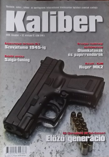 Vass Gbor (szerk.) - Kaliber - nvdelmi, vadsz-, katonai- s sportfegyverek felhasznlsval hivatsszeren foglalkoz szemlyek szaklapja / 140.