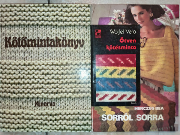 Bánk Lászlóné, Herczeg Bea, Wölfel Vera - Kötőmintakönyv + Sorról sorra + Ötven kötésminta
