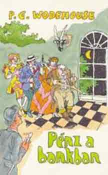 Pelham Grenville Wodehouse - Pnz a bankban