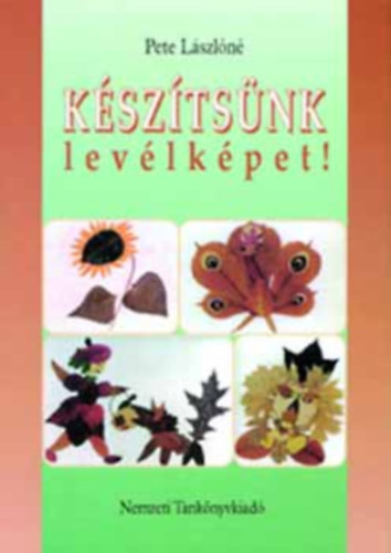 Pete L�szl�n� - K�sz�ts�nk lev�lk�pet!