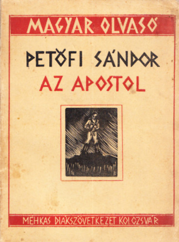 Pet�fi S�ndor; Farag� J�zsef (szerk.) - Az apostol (Magyar Olvas�)