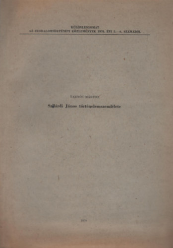 Tarnóc Márton - Szilárdi János történelemszemlélete