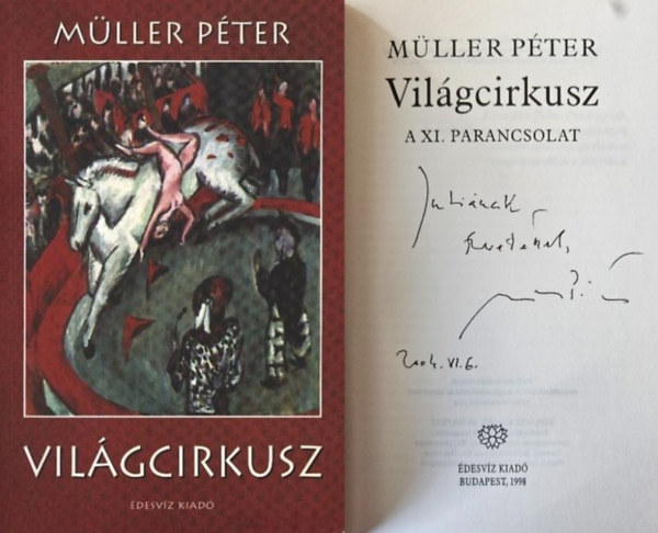 Müller Péter, Müller Péter, Müller Péter, Müller Péter, Müller Péter, Müller Péter, Müller Péter - Világcirkusz (dedikált!)