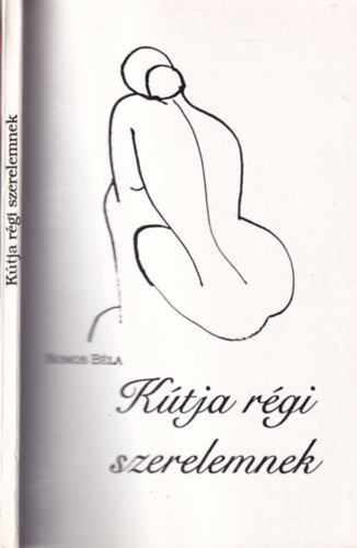 Somos B�la - K�tja r�gi szerelemnek (Dedik�lt)