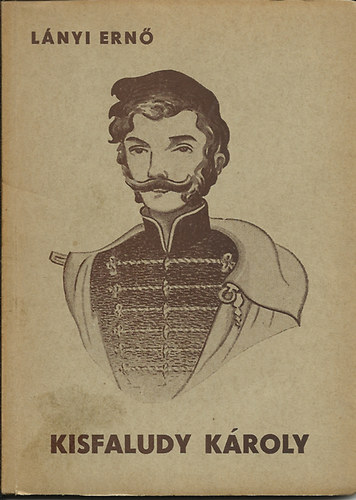 Lányi Ernő - Kisfaludy Károly