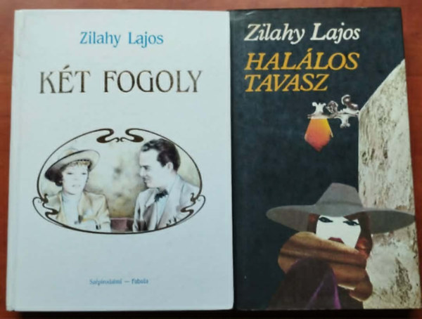 Zilahy Lajos - 2db Zilahy könyv: Halálos tavasz+Két fogoly