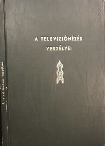 A televzinzs veszlyei - Az Arany Rzsakereszt nemzetkzi iskolja