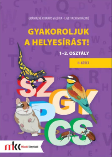 Grnitzn Ribarits Valria - Ligetfalvi Mihlyn - GYAKOROLJUK A HELYESRST! 1-2. OSZTLY II. KTET