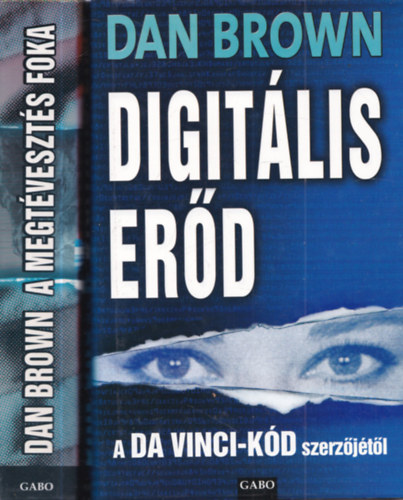 Dan Brown - A megtévesztés foka + Digitális erőd