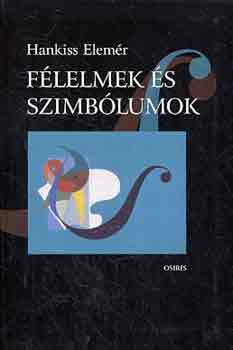 Hankiss Elemr - Flelmek s szimblumok
