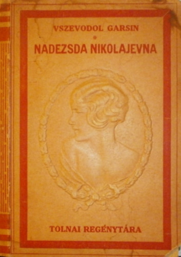 Vszevodol Garsin - Nadezsda Nikolajevna