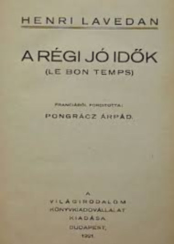 Henri Lavedan - A r�gi j� id�k