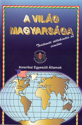 Bak Elemr - A vilg magyarsga (Amerikai Egyeslt llamok)
