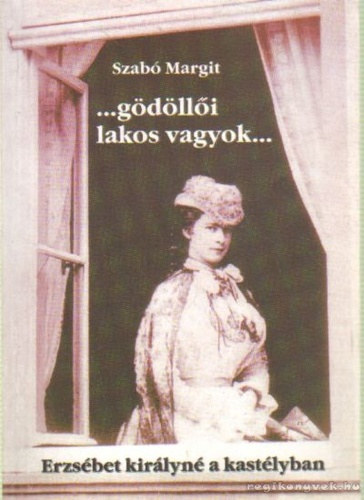 Szab� Margit - ...g�d�ll�i lakos vagyok...