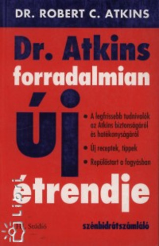 Robert C. Dr. Atkins - Dr. Atkins forradalmian új étrendje