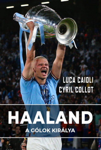 Luca Caioli, Cyril Collot - Haaland