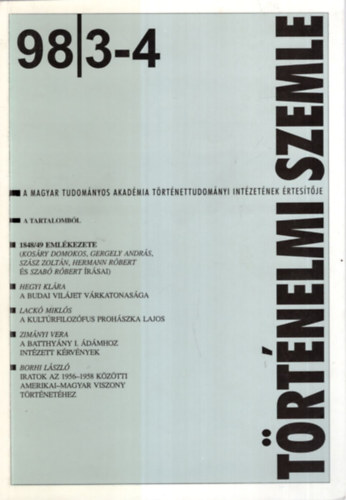Szakly Ferenc, Gecsnyi Lajos, Gyni Gbor - Trtnelmi Szemle 98/3-4. - A Magyar Tudomnyos Akadmia Trtnettudomnyi Intzetnek rtestje