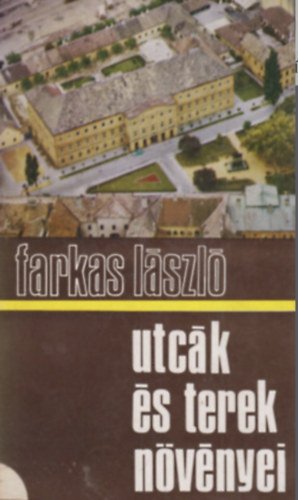 Farkas László - Utcák és terek növényei