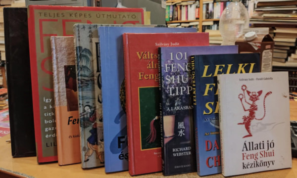 Szilvsy Judit, Pardi Gabriella, Darnel Christian, Richard Webster, Dr. Jes T.Y. Lim, Terah Kathryn Collins, Thomas Frhling, Katrin Martin, Lillian Too, Horvth Mria - 9 db Feng Shui: llati j Feng Shui kziknyv; Lelki Feng Shui; 101 Feng Shui tipp; Vltsuk valra lmainkat Feng Shuival!; Feng Shui s az egszsg; Feng Shui; Feng Shui a laksban; Feng Shui (Teljes kpes tmutat); Feng Shui enciklop