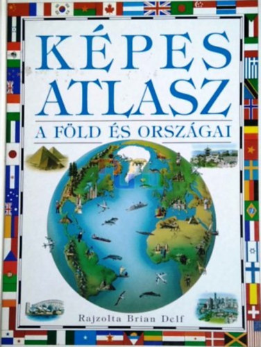 Richard Kemp - Kpes atlasz - A Fld s orszgai
