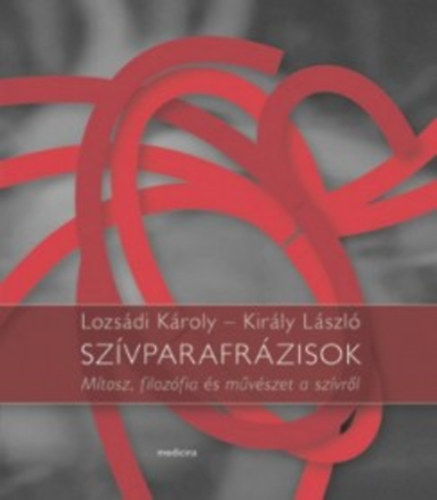 Kirly Lszl; Lozsdi Kroly - Szvparafrzisok