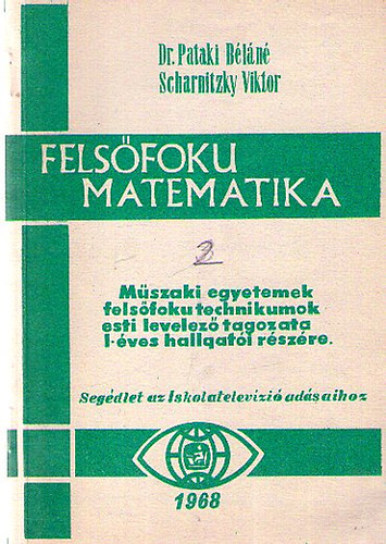 Dr. Pataki Bln; Scharnitzky Viktor - Felsfoku matematika