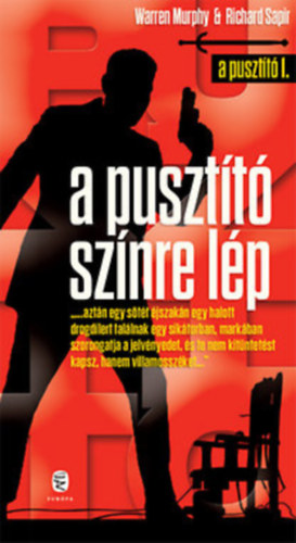 Warren Murphy Richard Ben Sapir - A Pusztt sznre lp + Hallsakk - A Pusztt 1-2.