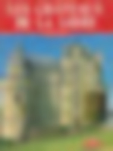 Simone D'Huart, Jean Saint-Bris, Daniel Oster, Monique Jacob, Maurizio Martinelli - Les Chateaux De La Loire