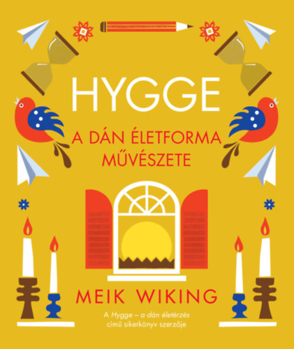 Wiking, Meik - Hygge - A dn letforma mvszete