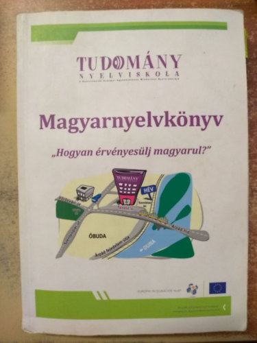 Magyarnyelvkönyv - "Hogyan érvényesülj magyarul?"