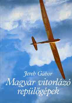 Jereb G�bor - Magyar vitorl�z� rep�l�g�pek