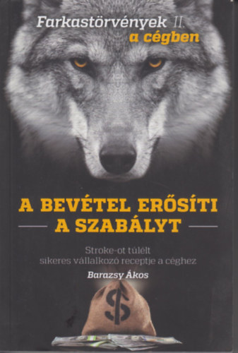 Barazsy kos - A bevtel ersti a szablyt II. - Farkastrvnyek a cgben