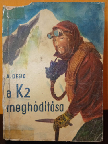 A. Desio - A K2 meghódítása