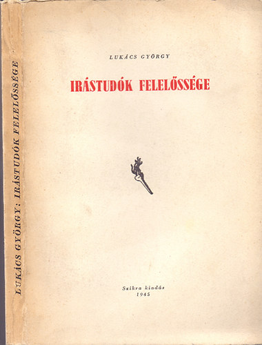 Luk�cs Gy�rgy - Ir�stud�k felel�ss�ge