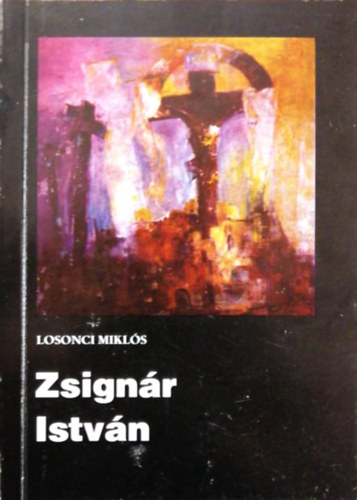 Losonci Mikls - Zsignr Istvn