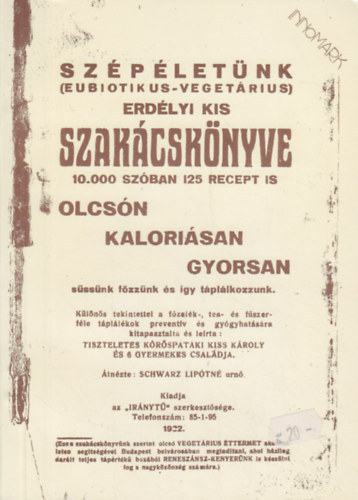 Szpletnk (eubiotikus-vegetrius) erdlyi kis szakcsknyve (reprint)