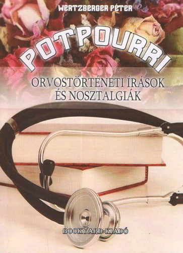Wertzberger P�ter - Potpourri - Orvost�rt�neti �r�sok �s nosztalgi�k
