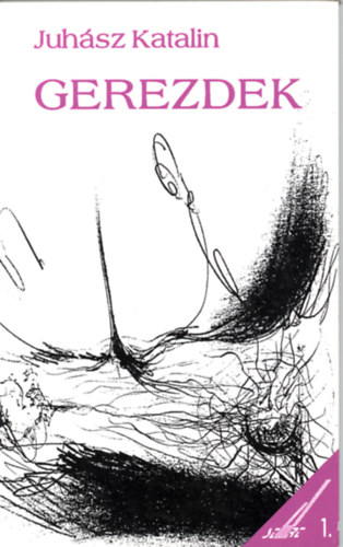 Juhász Katalin - Gerezdek