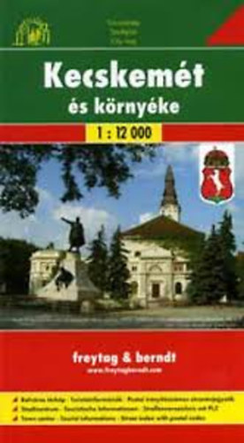 Kecskemét és környéke 1:12 000