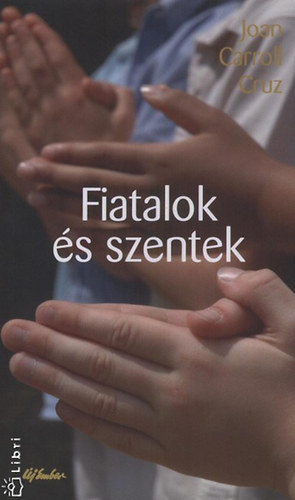 Cruz, Joancaroll - Fiatalok s szentek