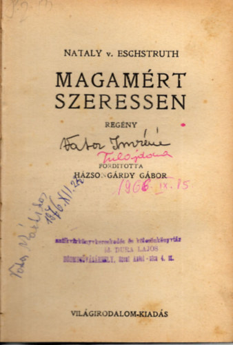 Nataly von Eschstruth - Magamért szeressen