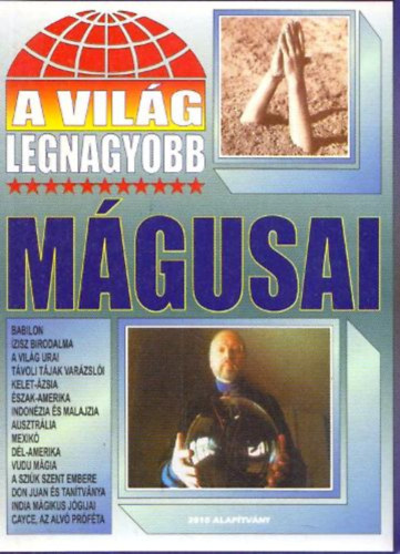 2010 Alaptvny - A vilg legnagyobb mgusai
