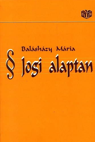 Balshzy Mria - Jogi alaptan
