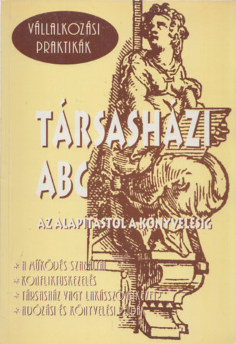 Mzes Zoltn (szerk.) - Trsashzi abc (Az alaptstl a knyvelsig) (Vllalkozsi Praktikk)